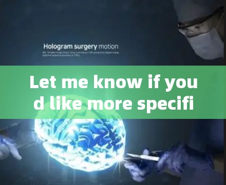 Let me know if youd like more specific information!